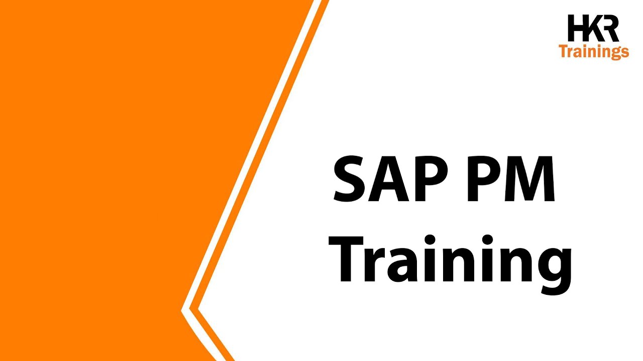 SAP PM Training | SAP PM Online Course | What is SAP PM | Overview Of SAP PM - HKR Trainings