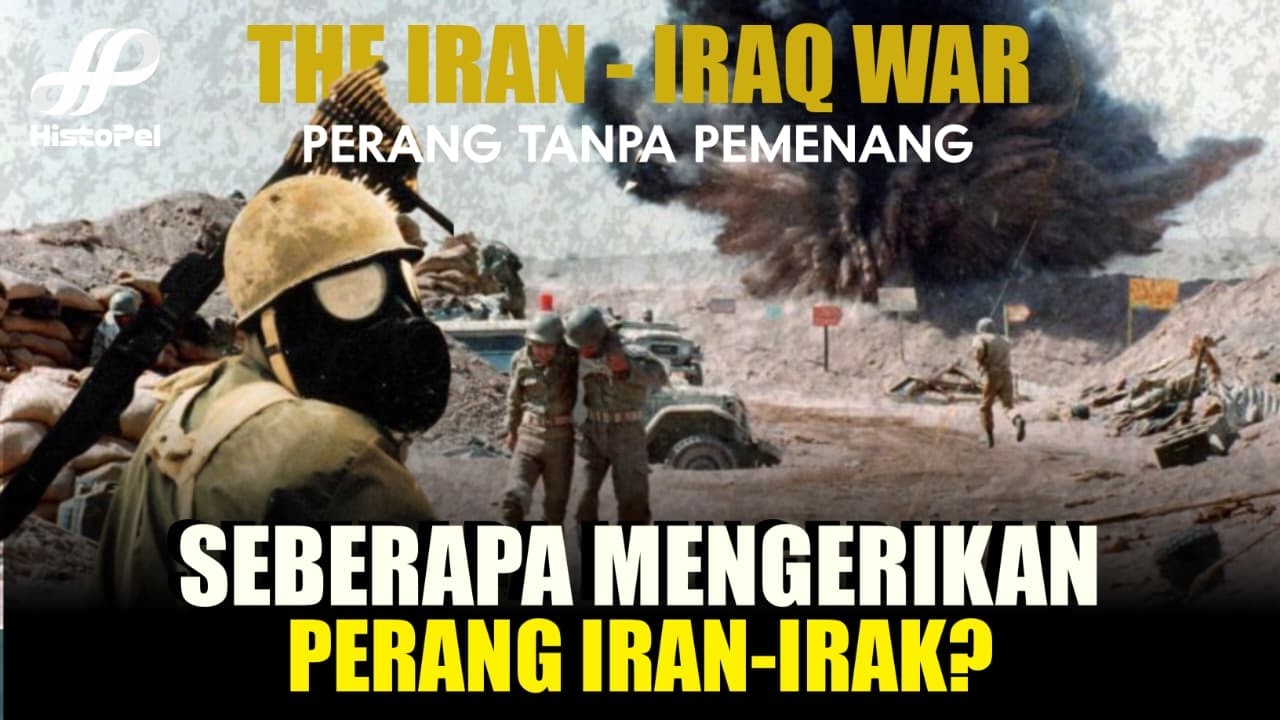 Perang Iran&ndash;Irak: Konflik 8 Tahun Tanpa Pemenang | Sejarah Timur Tengah