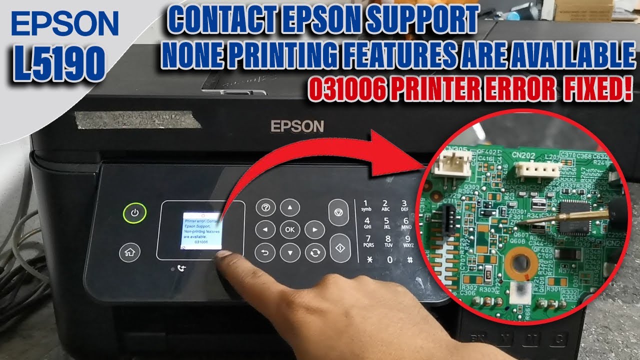 Printer Error 031006 Contact Epson Support None printing features are available Epson L5190 Printer.