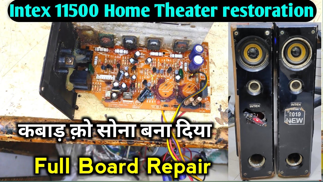 Intex Home Theatre restoration | Home Theater repair | सीख लो आज मज़ा आजायेगा