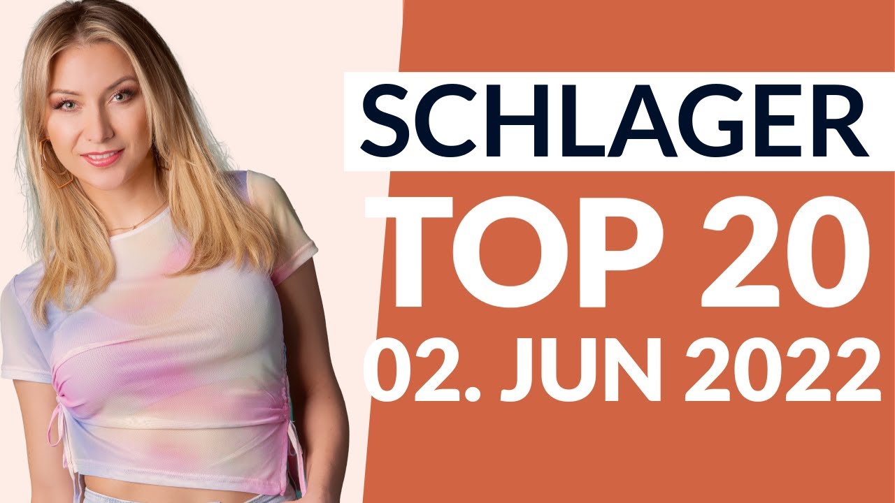 SCHLAGER CHARTS TOP 20 - 02. Juni 2022