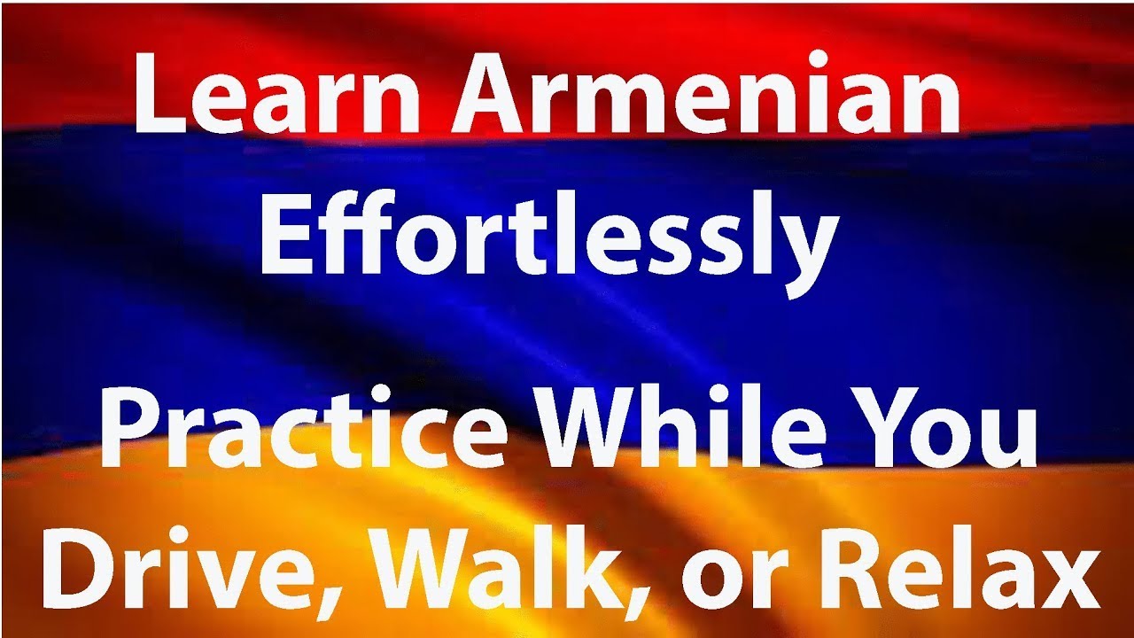 🇦🇲 Learn Armenian Language Effortlessly