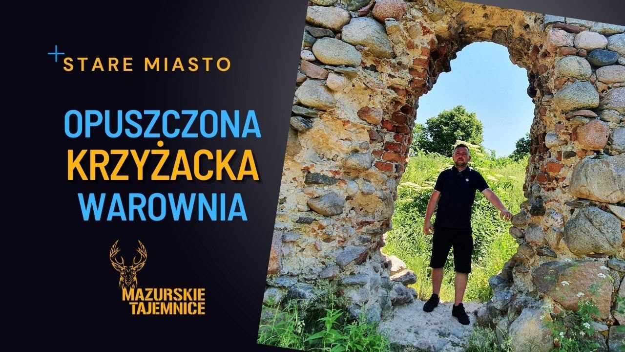 STARE MIASTO - OPUSZCZONA KRZYŻACKA WAROWNIA