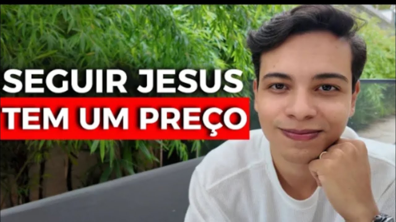 SEGUIR JESUS TEM UM PREÇO 