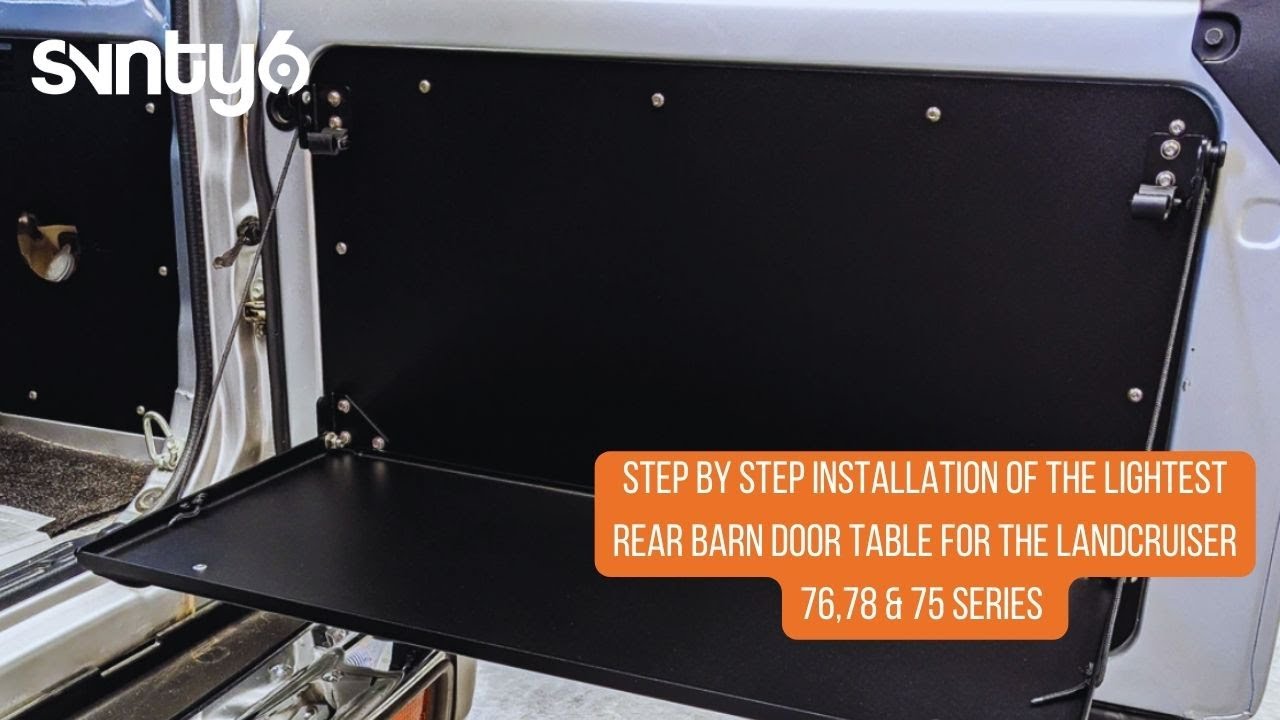 Step by Step Installation of the SVNTY OFFROAD Rear Barn Door Table into 76series Landcruiser