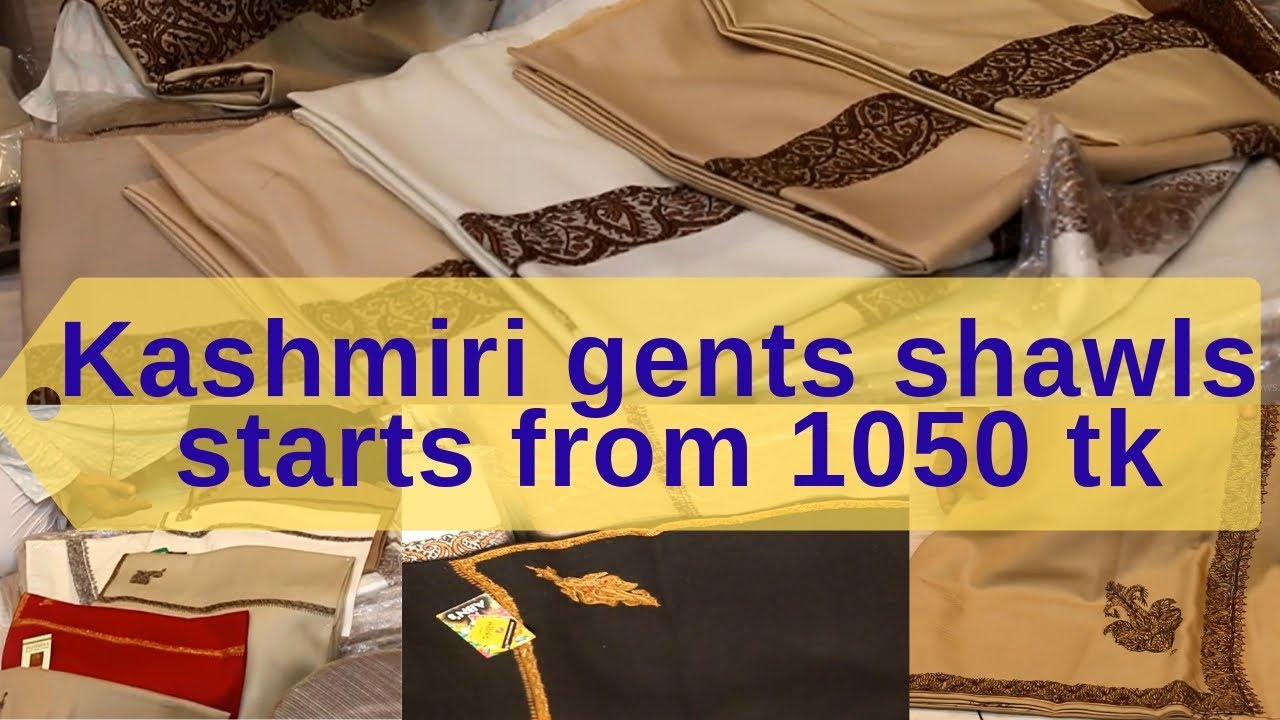 Latest kashmiri Gents Shawls in 1050 tk ||  SHAWL WHOLESALE MARKET || Nibir fashion