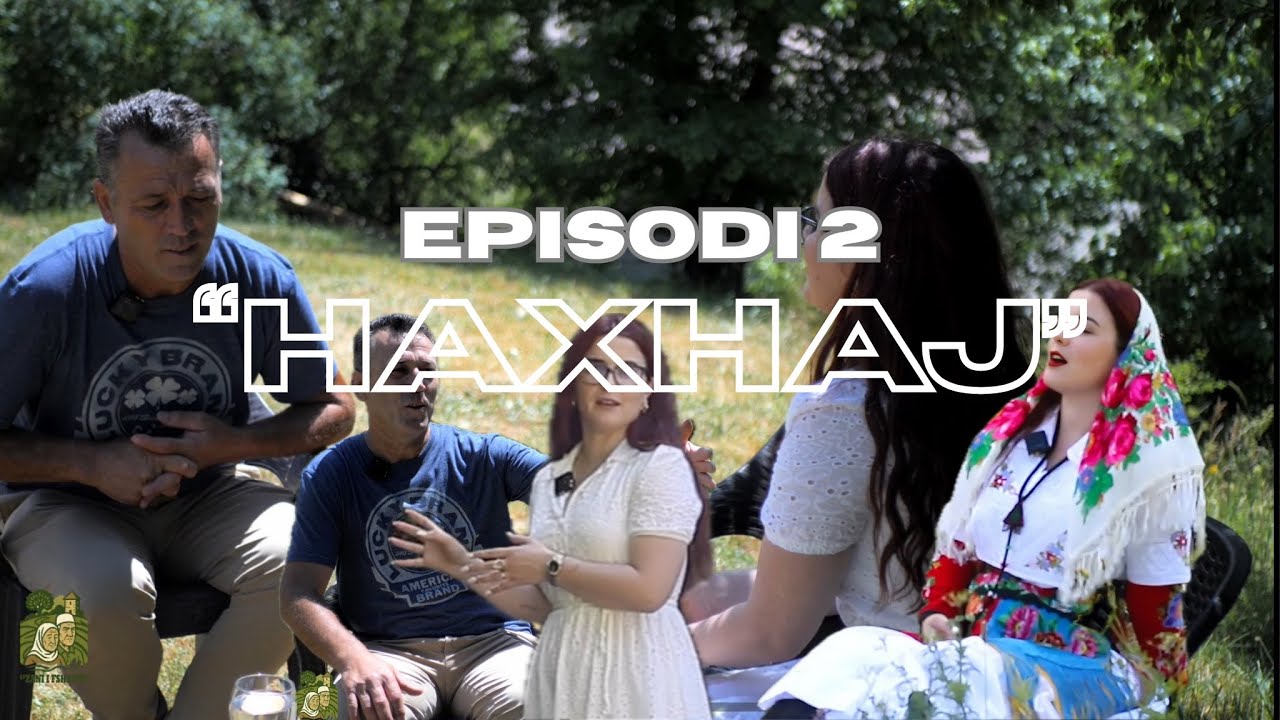 Zani i Fshatit - HAXHAJ (episodi 2)