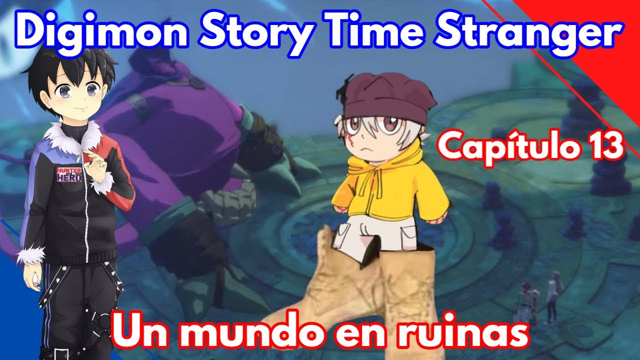 ¿Podremos salvar ambos mundos? Digimon Story Time Stranger Capítulo 13 - Hunter Hero M