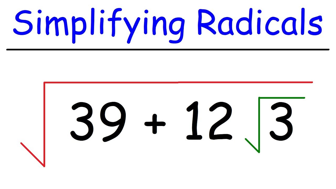 Математика — упрощение радикалов