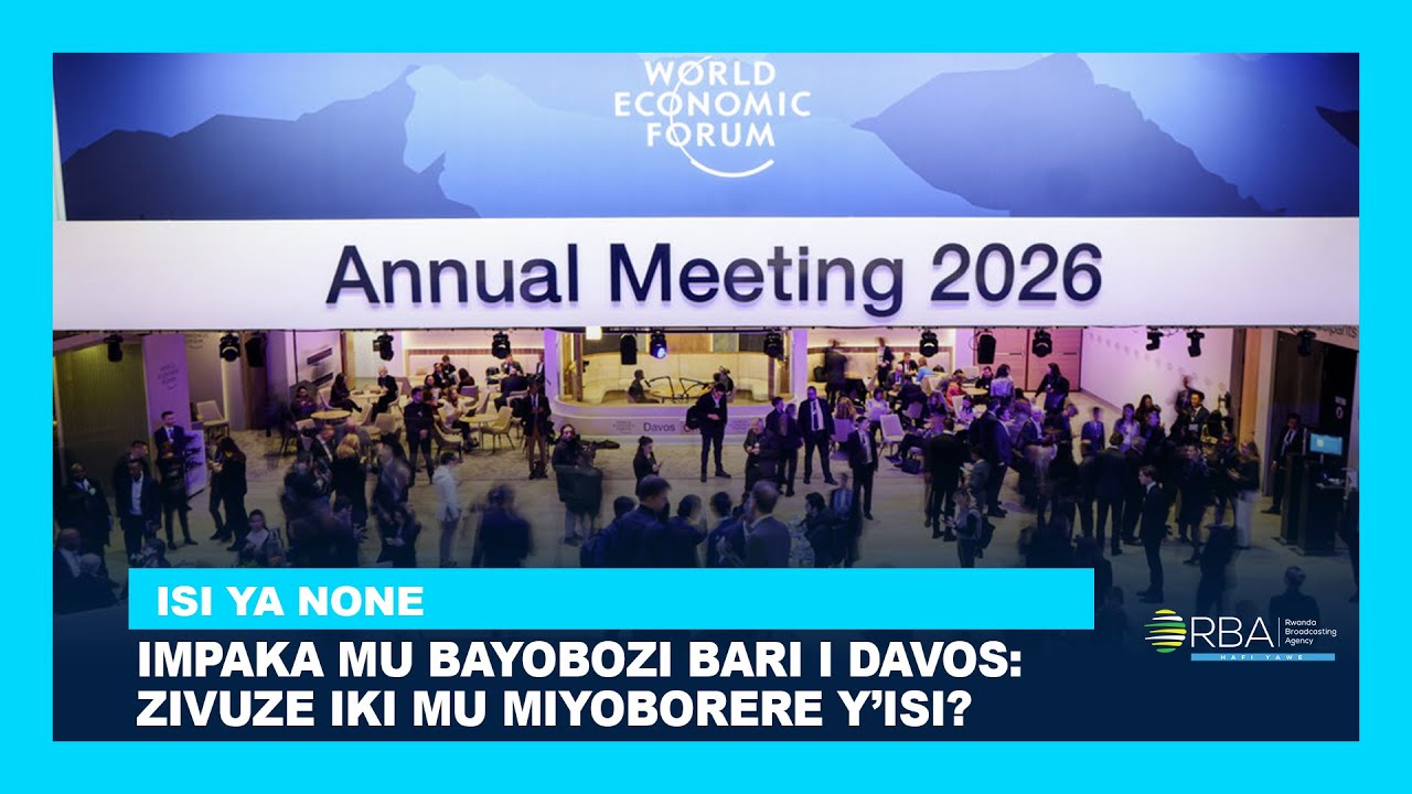 🔴LIVE: #ISIYANONE: Impaka mu bayobozi bari i Davos: Zivuze iki mu miyoborere y’Isi?
