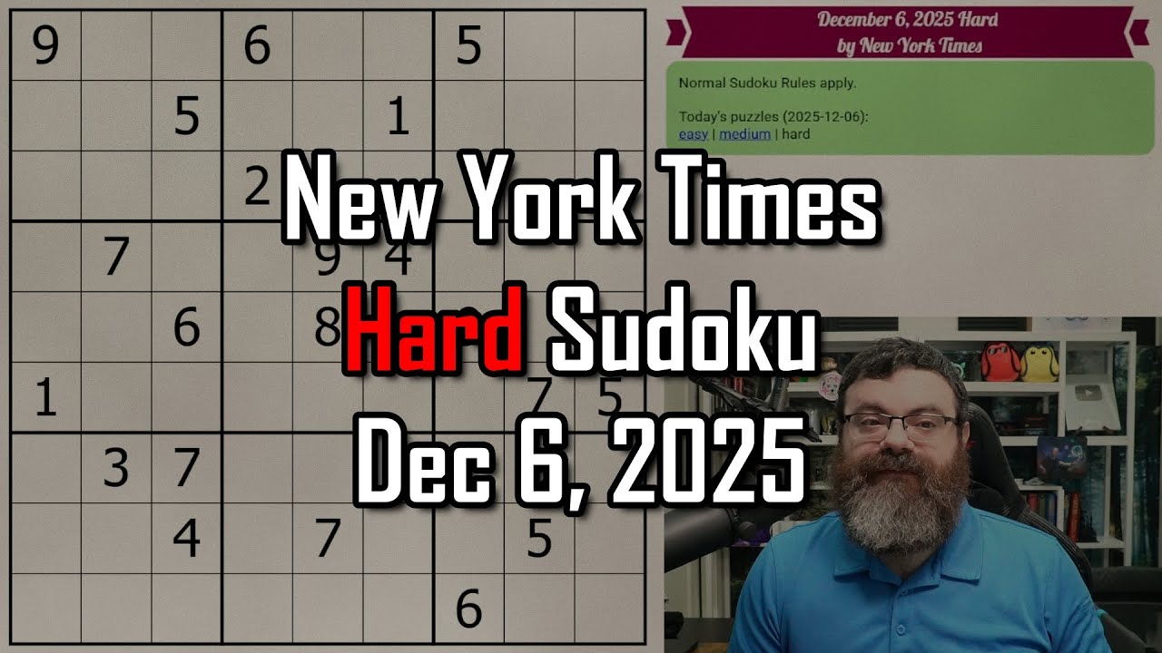 NYT Hard Sudoku Walkthrough | Dec 6, 2025