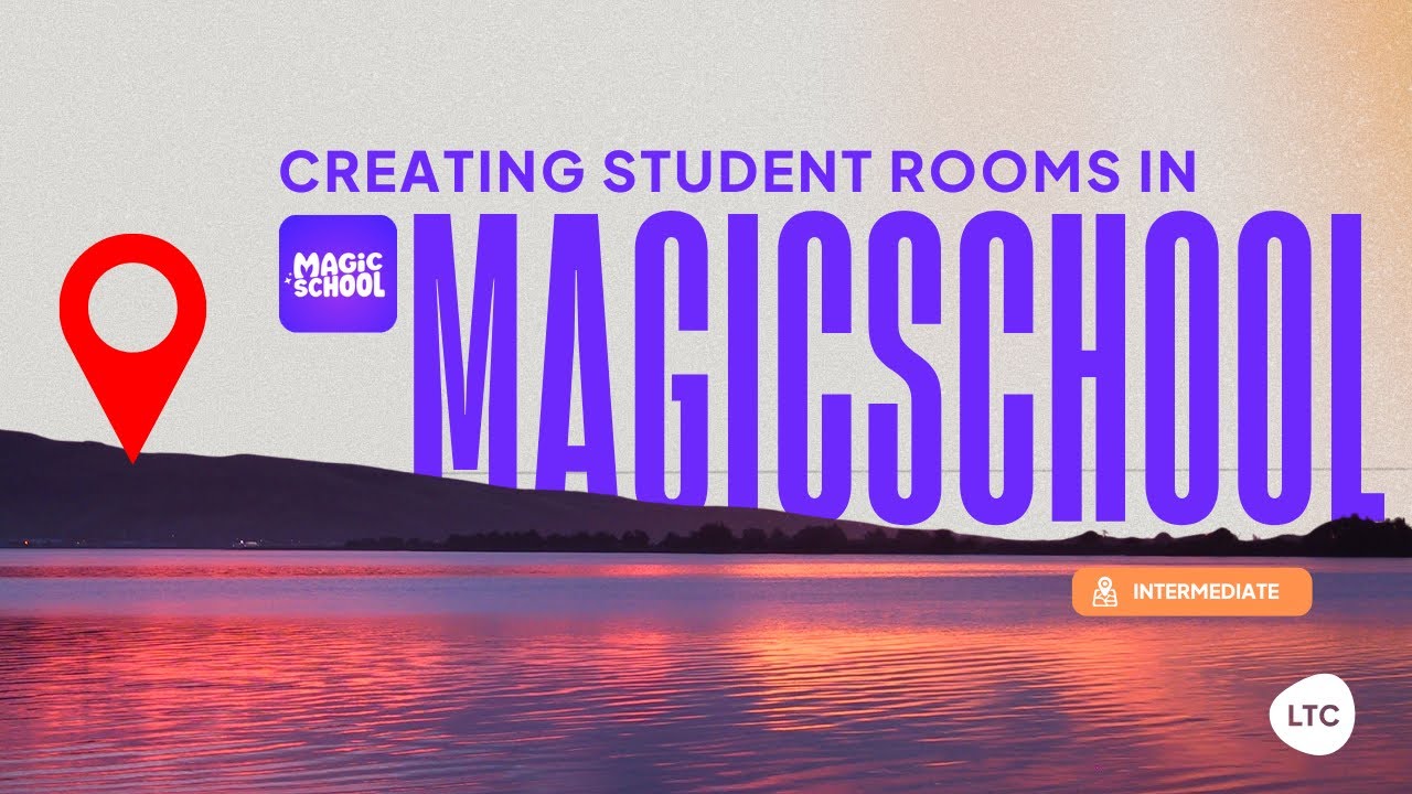 Creating Student Rooms in MagicSchool | Intermediate 🥾