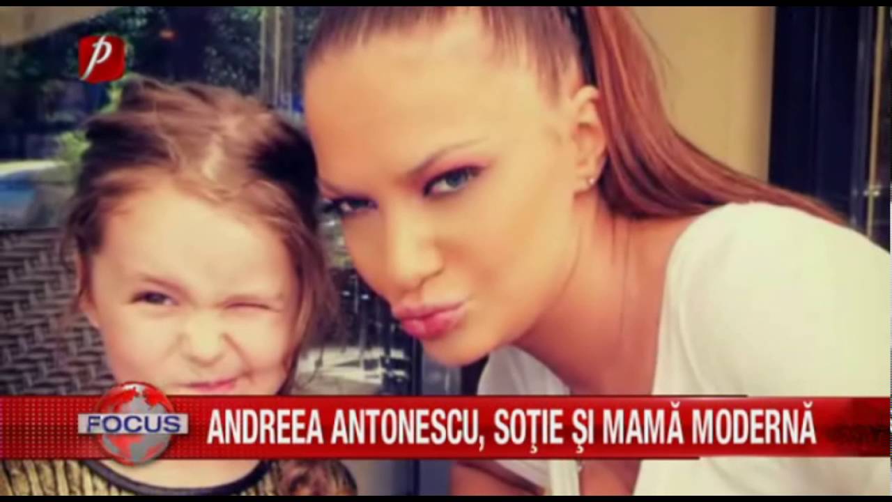 Andreea Antonescu, soţie şi mamă modernă