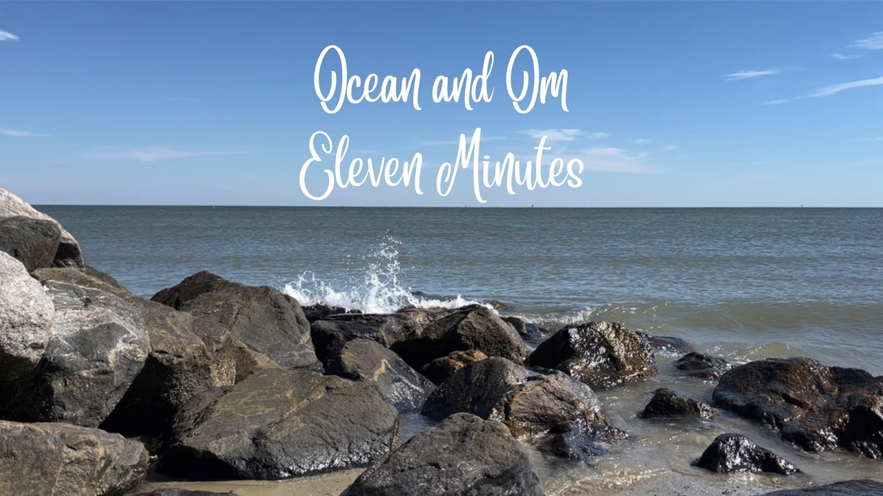 Eleven Minutes | Crash. Release. Renew. | Ocean Meditation