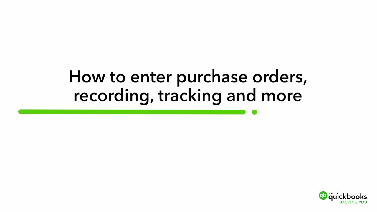 How to Record, Track, and Process Purchase Orders in QuickBooks | Introduction to QuickBooks Online