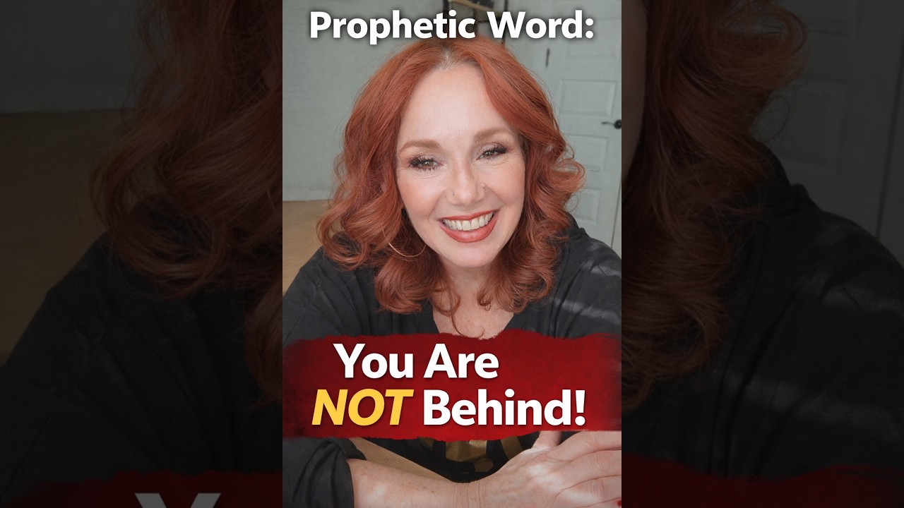 You Are NOT Behind. You Are in God’s Perfect Timing.