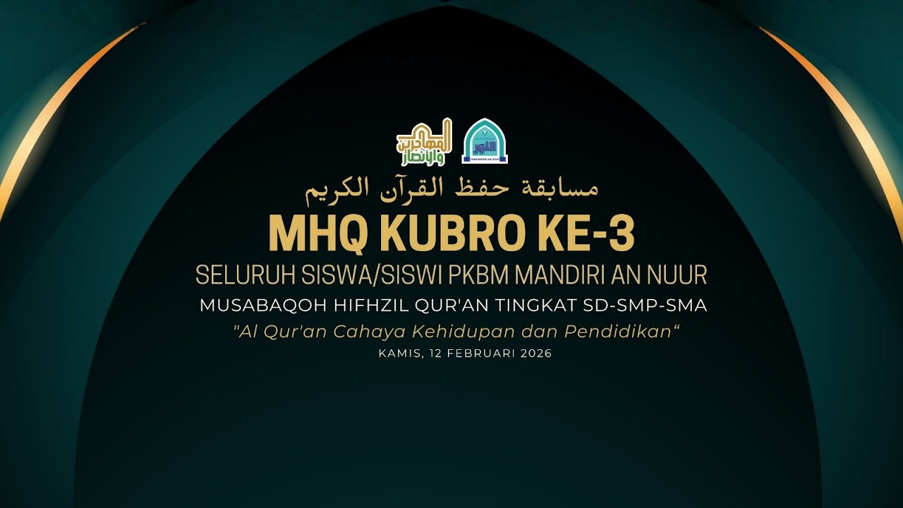 MHQ KUBRO KE-3 | Al Qur'an Cahaya Kehidupan dan Pendidikan