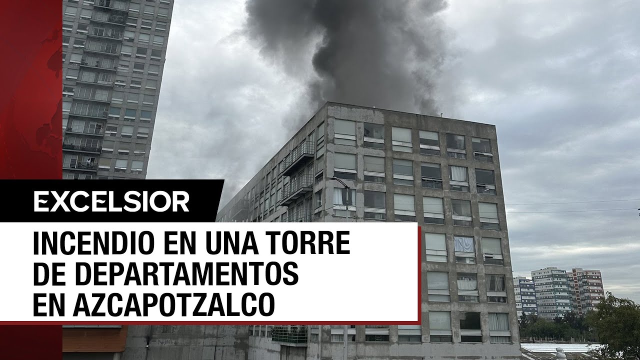 Alarma por incendio en un edificio de departamentos en Azcapotzalco, CDMX
