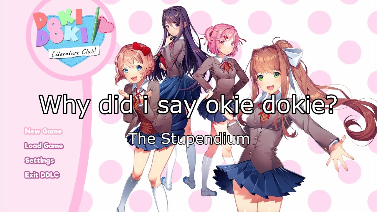 Why did i say okie dokie? - The Stupendium (Lyrics)