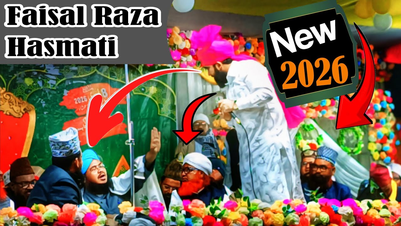 Faisal Raza Hashmati Naat/ New 2026