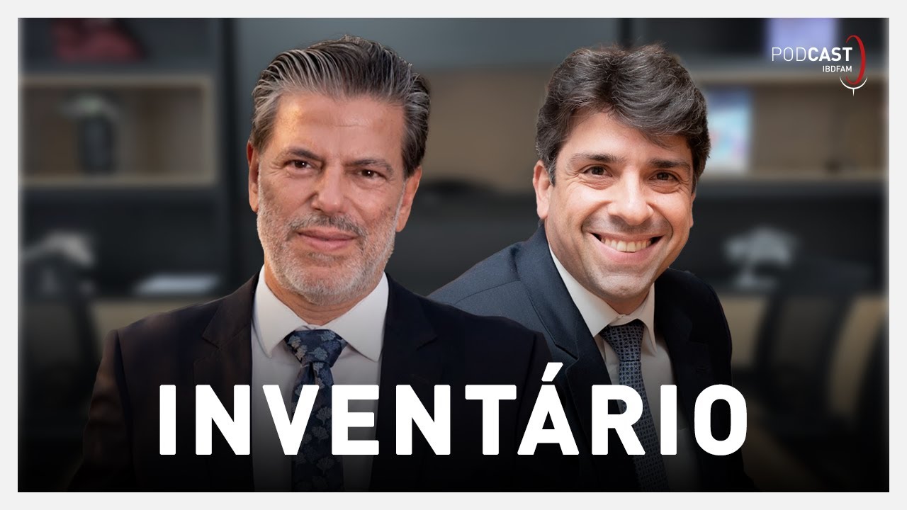 Invent&aacute;rio - Podcast IBDFAM #09