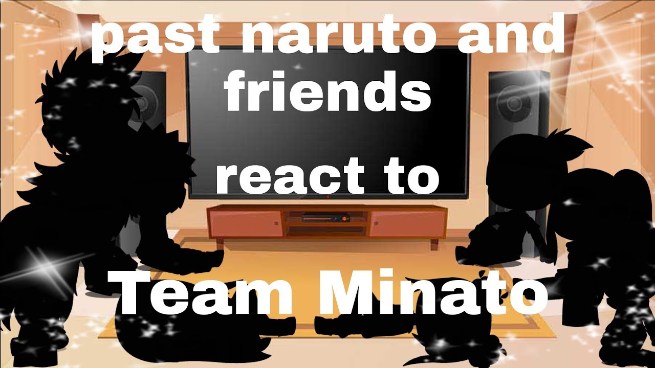 past naruto and friends react to Team Minato |season 2 part 1| [gacha club] naruto
