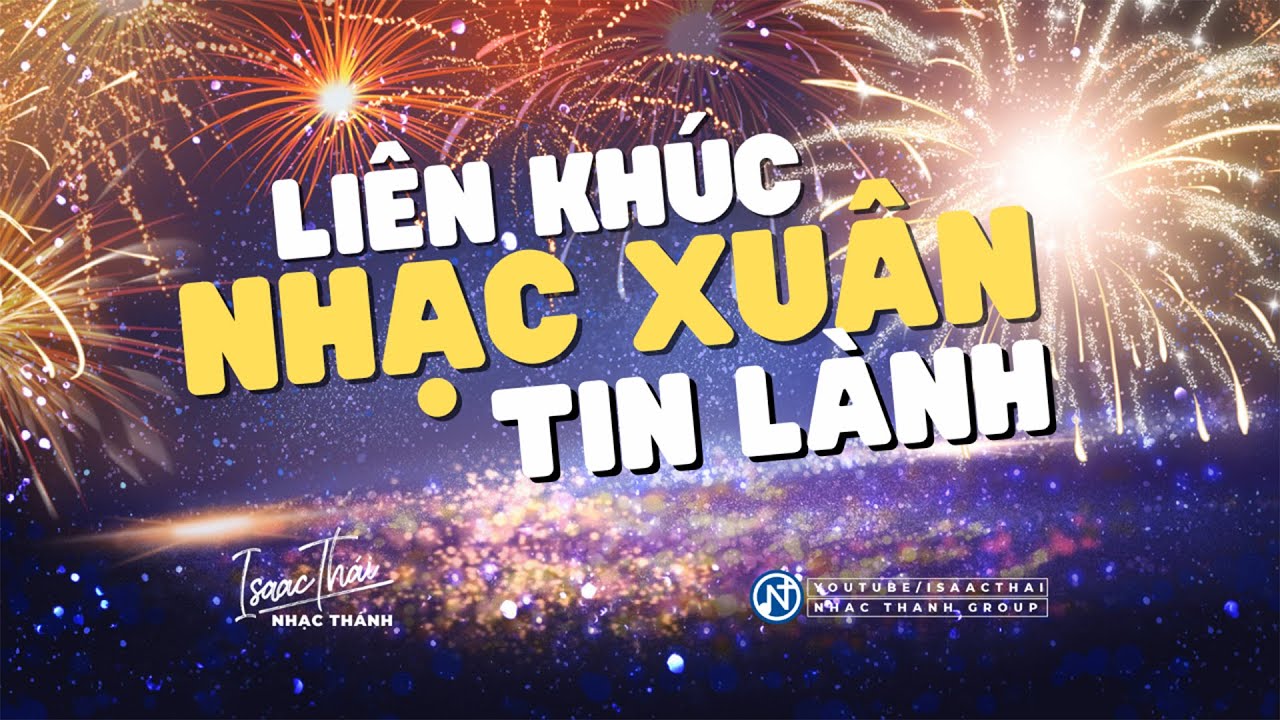 Liên Khúc Nhạc Xuân Hay Nhất  | Xuân Có Chúa - Isaac Thái | Nhạc Xuân 2023 Mới Nhất