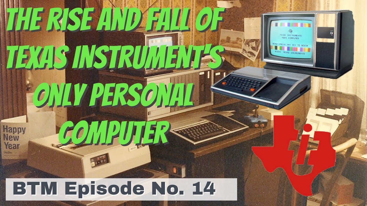 The Rise & Fall of Texas Instruments’ TI-99 Personal Computer | Commodore | Apple | Tandy: E14/R3