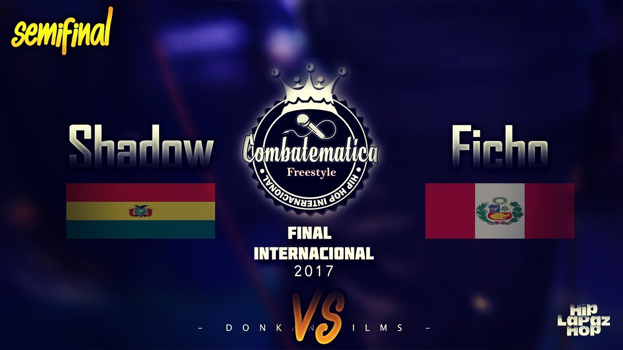 SHADOW (Bol.) vs FICHO (Perù) | SemiFinal | Combatemática Final Internacional 2017