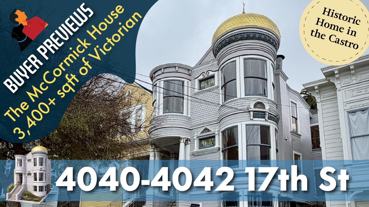 Buyer Preview: 4040-4042 17th St, The McCormick House, Castro San Francisco - 4K