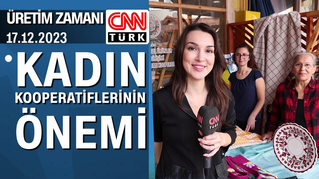 Kadın kooperatiflerinin önemi (Sinop Gerze) - Üretim Zamanı 17.12.2023 Pazar