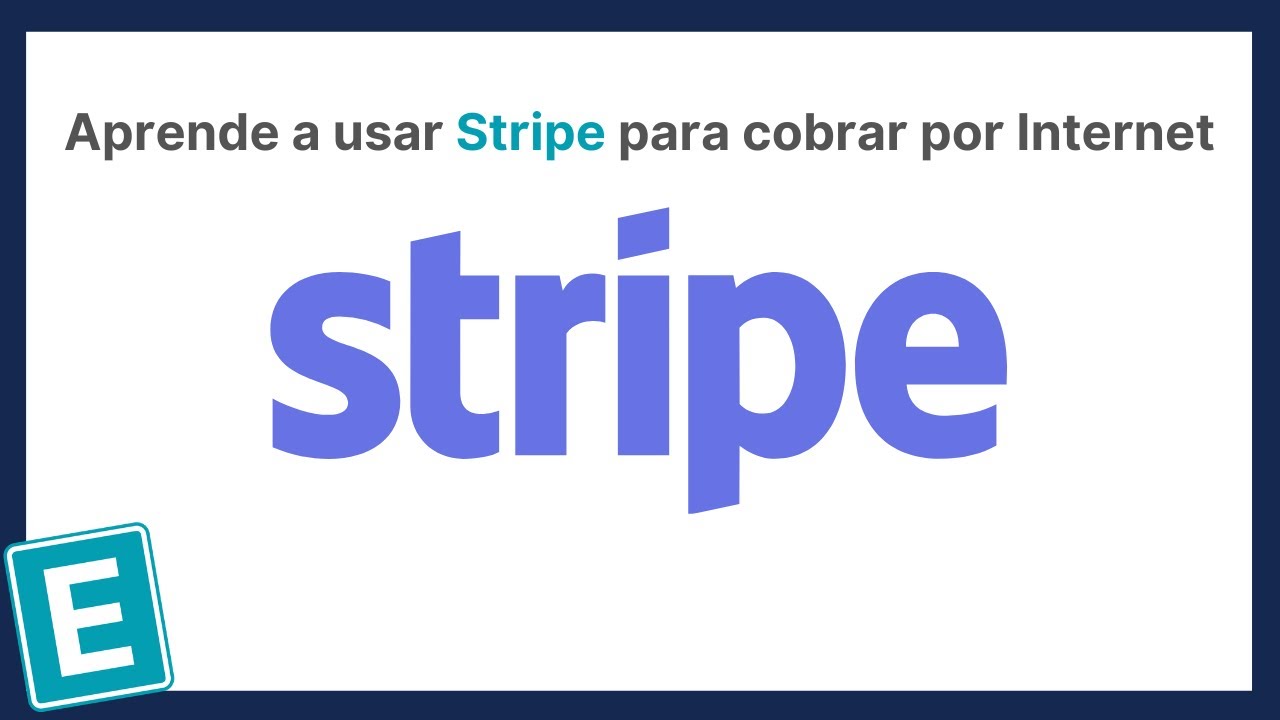 Cómo COBRAR POR STRIPE | Aprende a usar Stripe desde cero [Tutorial de Stripe]