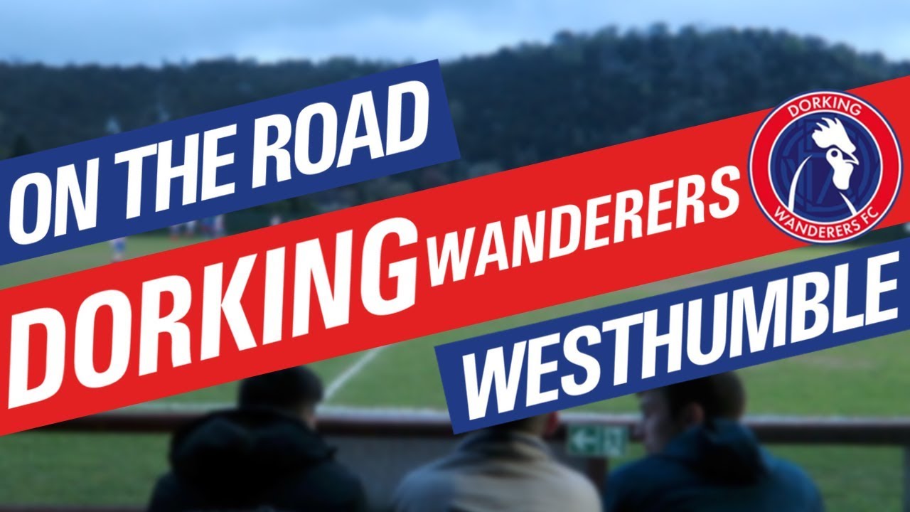 ON THE ROAD - DORKING WANDERERS