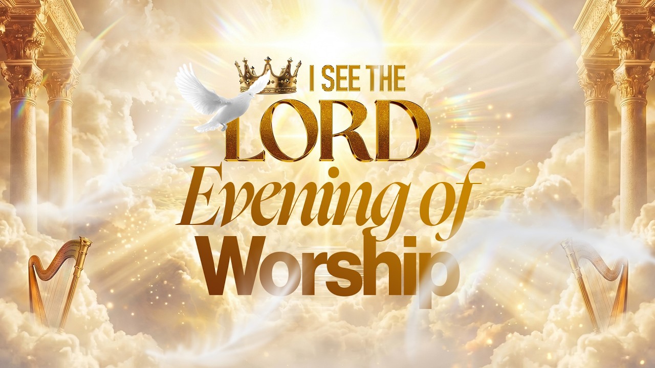Вечер поклонения | Конференция международных лидеров I See The Lord 2026