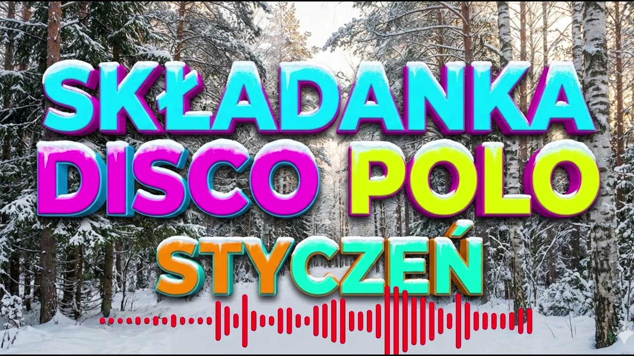 Składanka Disco Polo Styczeń - non stop, największe hity i nowości Disco Polo
