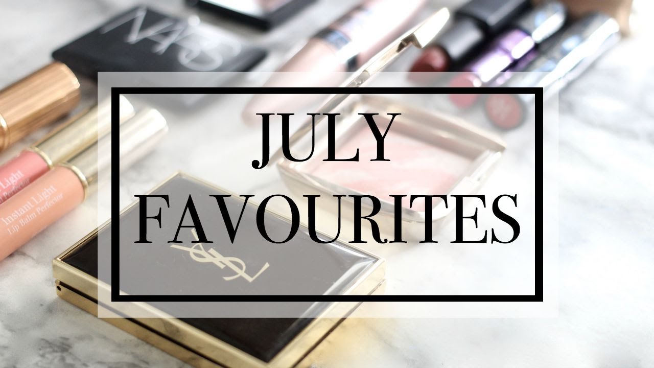 July Favourites | Beauty.Life.Michelle