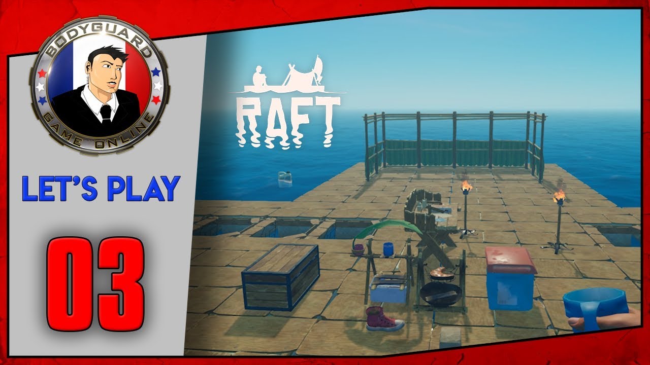 Raft Amélioration de notre bateau #3