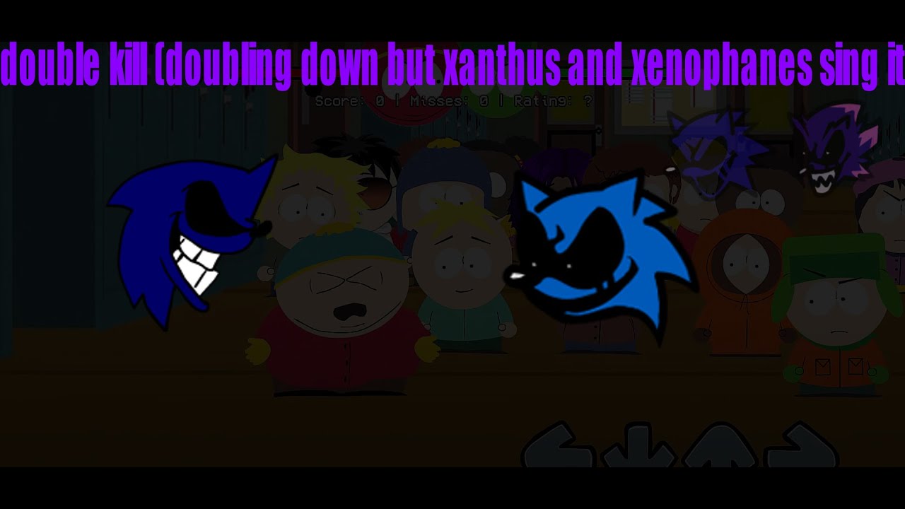 DOUBLE KILL (doubling down but xanthus and Xenophanes sing it)