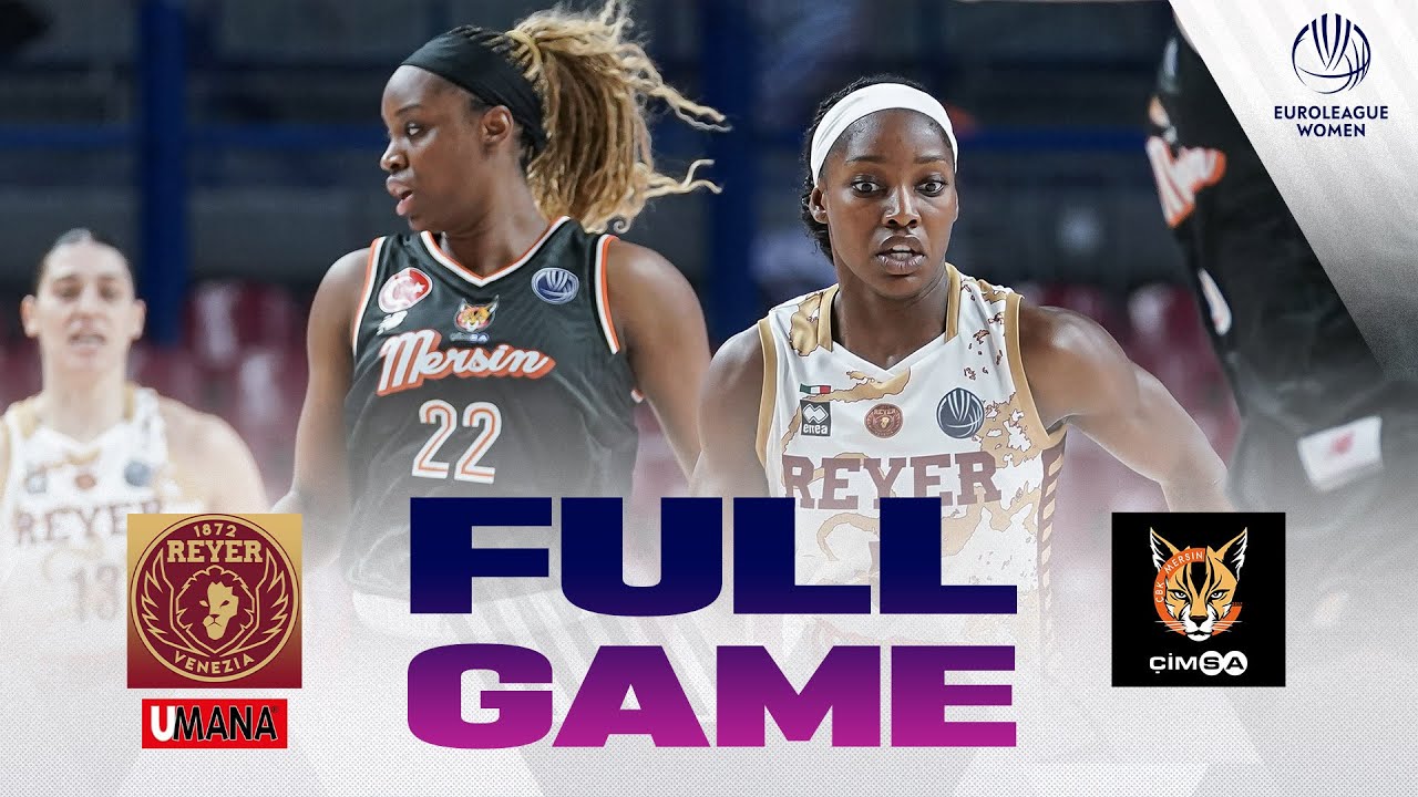 Umana Reyer Venezia v CIMSA CBK Mersin | Full Basketball Game | EuroLeague Women 2025-26