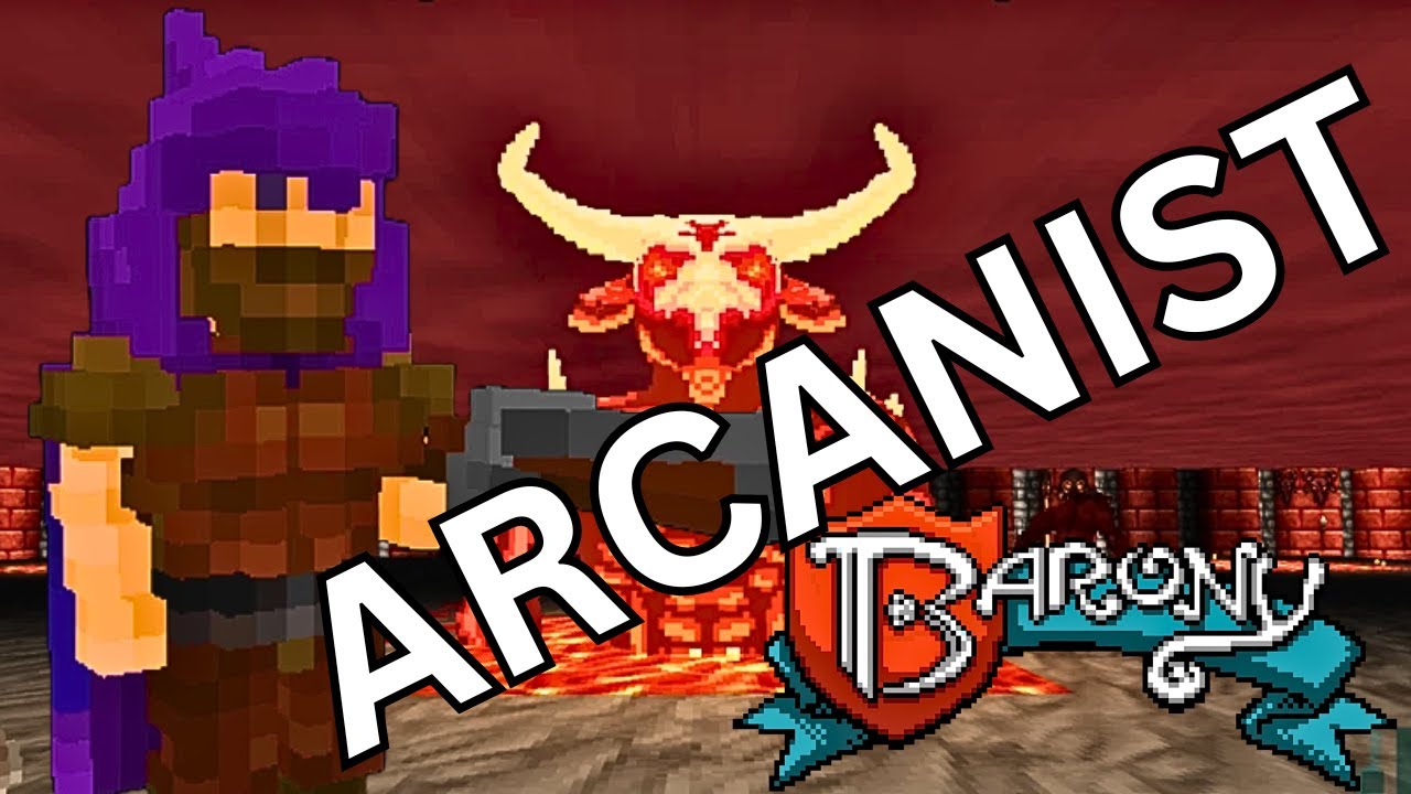 Ultimate ARCANIST Guide For BARONY!