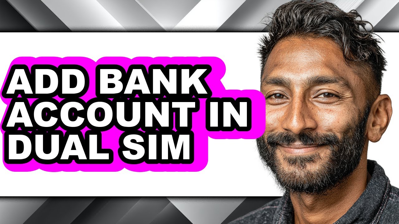 How to Add Bank Account in Dual Sim (easy Method)