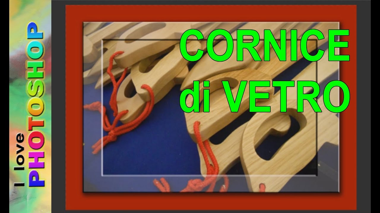 Photoshop tutorial italiano - Effetto vetro photoshop, photoshop creare cornice vetro