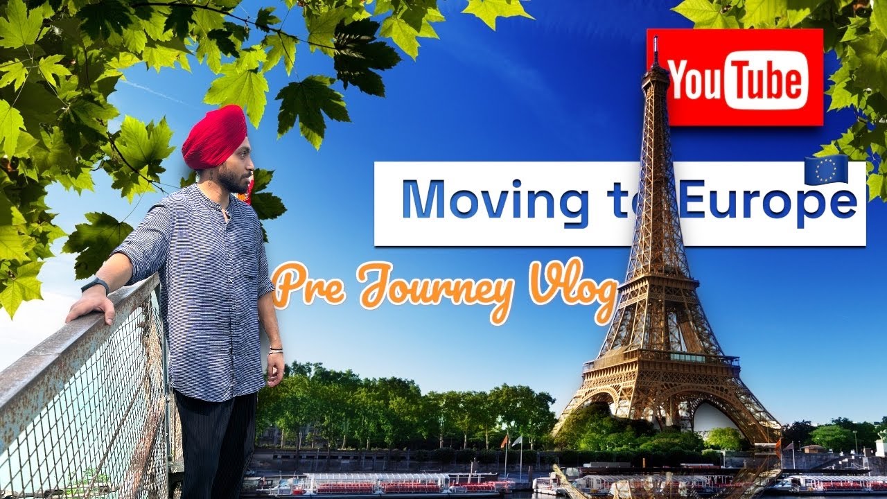 Special vlog India to Europe Journey
