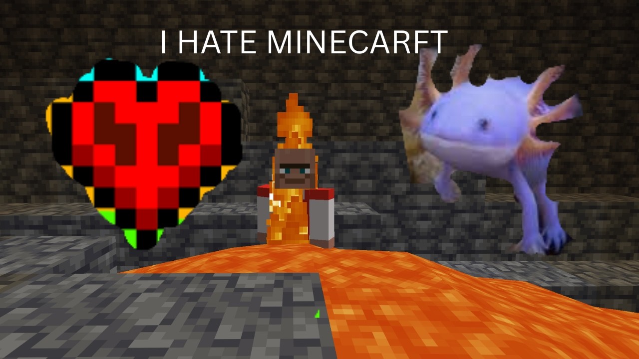 I don't like minecarft