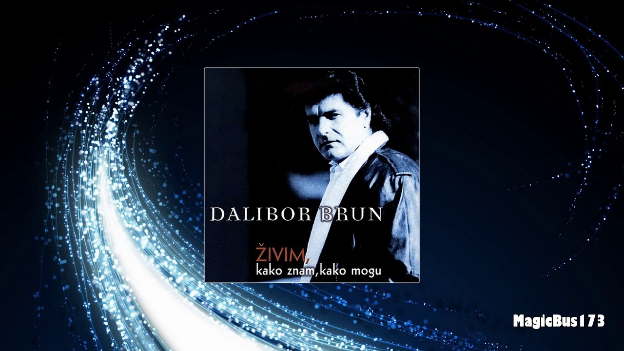 Dalibor Brun - Živim