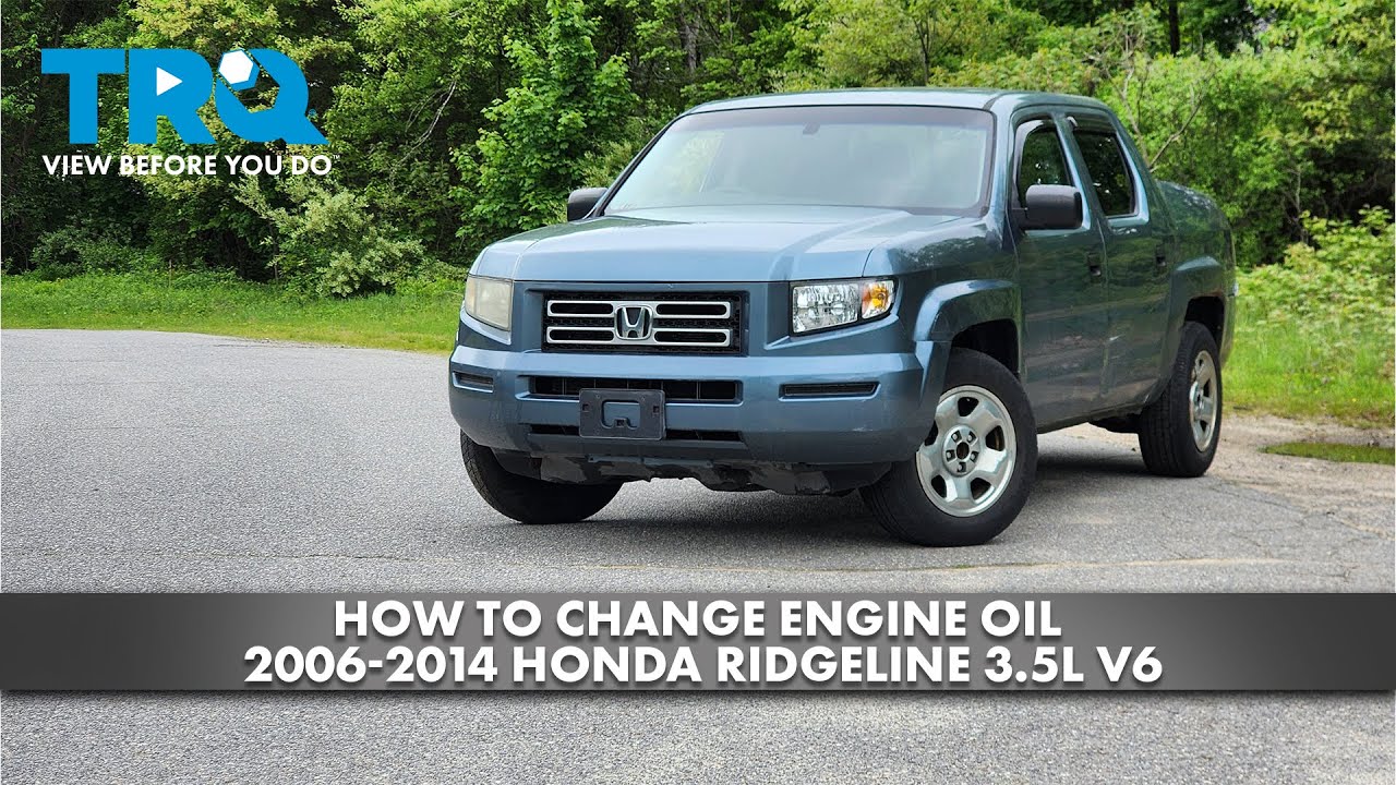 How to Change Engine Oil 2006-2014 Honda Ridgeline 3.5L V6