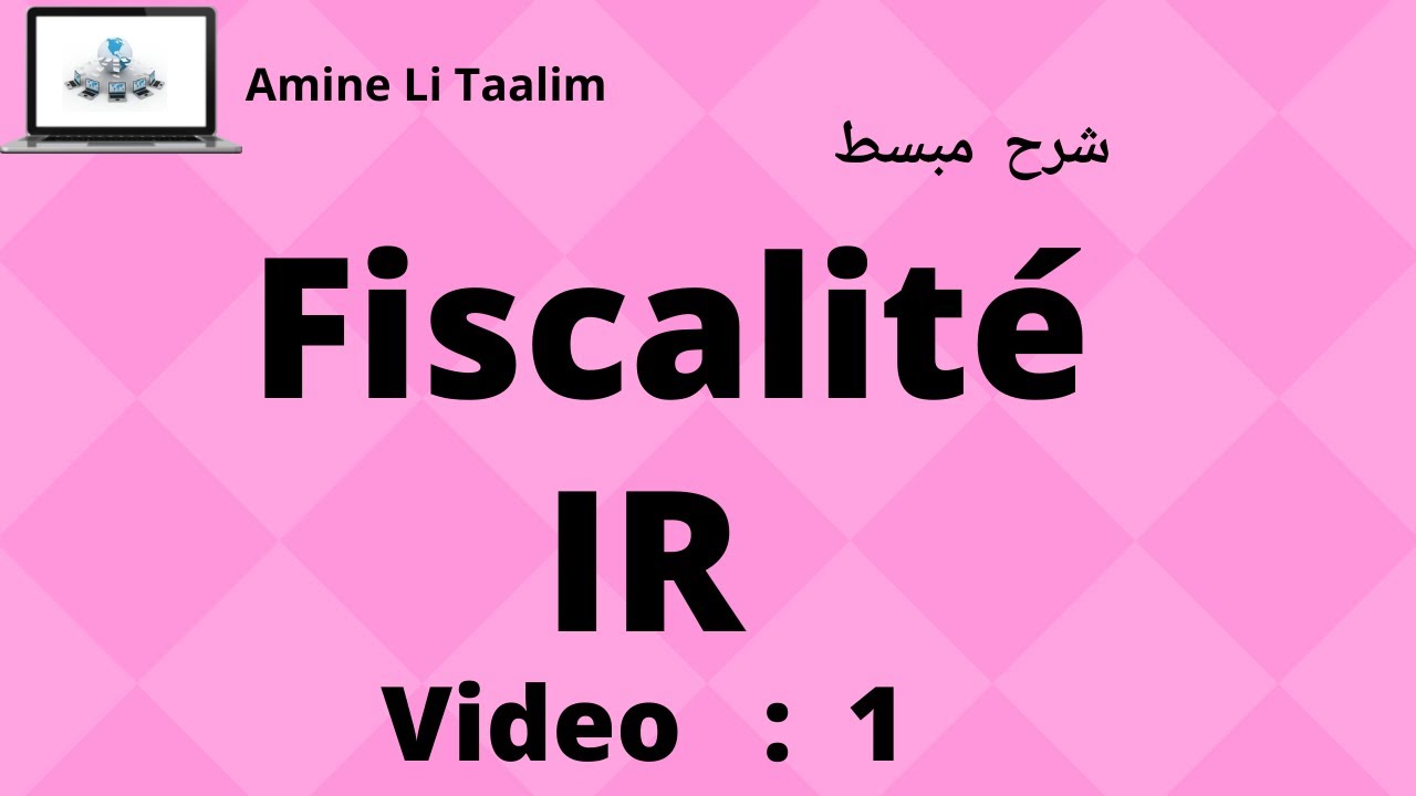 Impôt sur le Revenu ( IR ) : Fiscalité