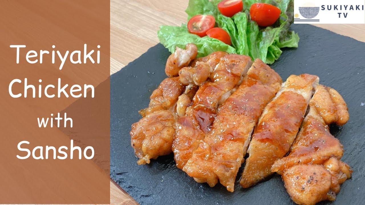 Teriyaki Chicken with Sansho Recipe - Japanese cooking
