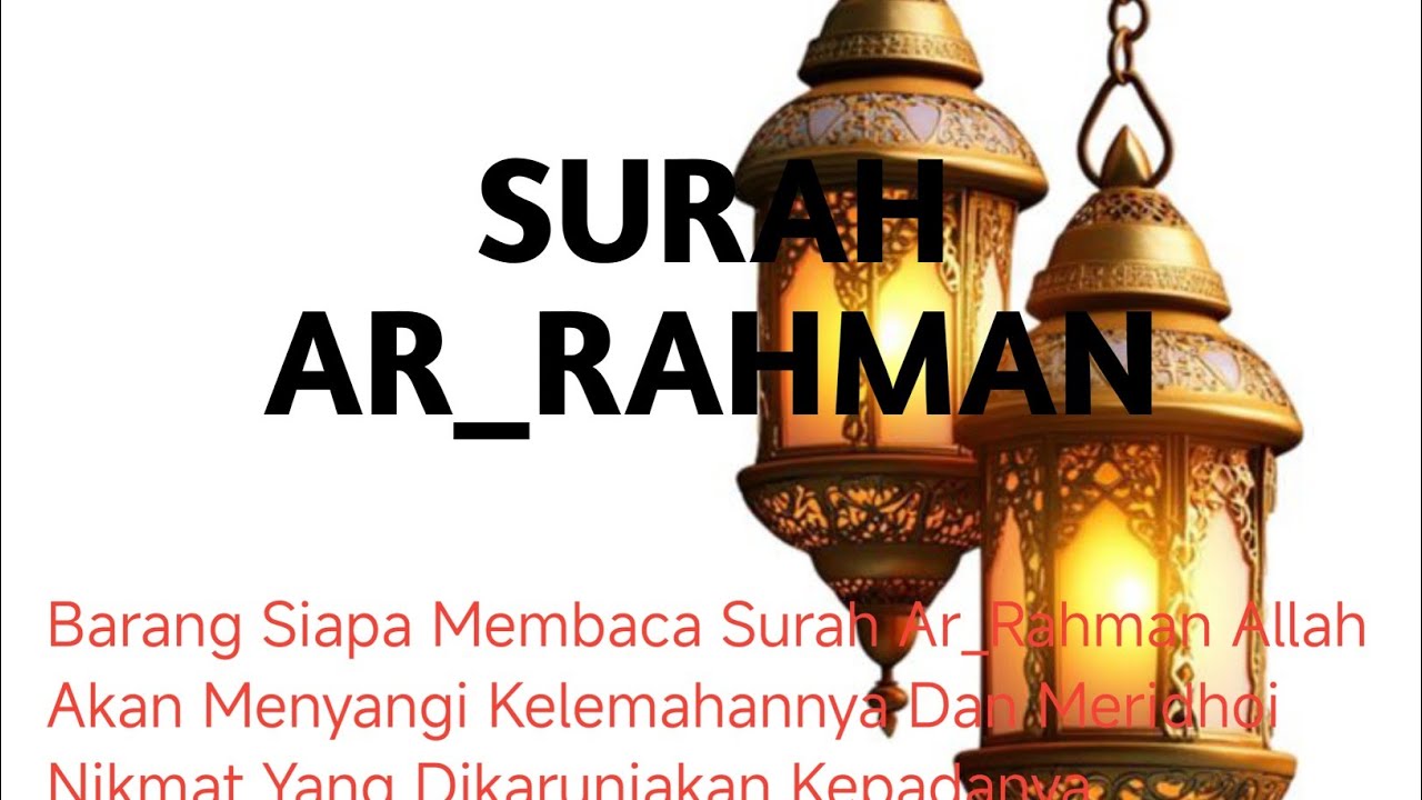 Ngaji Merdu Surah Ar_Rahmanاَلرَّحْمٰنُۙ Penenang Hati Jiwa & Fikiran