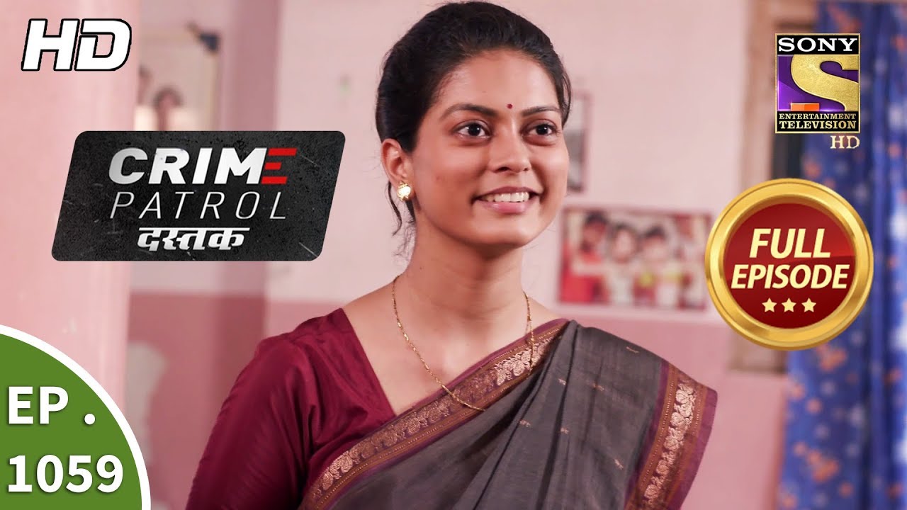 Crime Patrol Dastak - Ep 1059 - Full Episode - 10th June, 2019